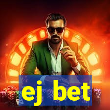 ej bet